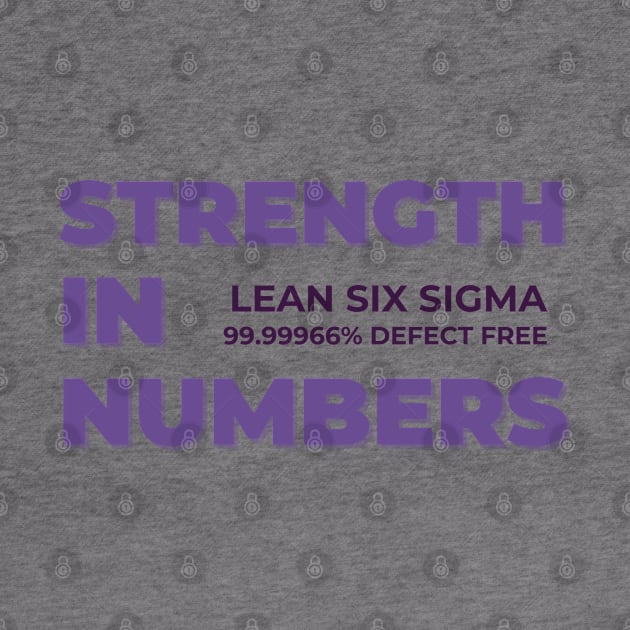 Strength in Numbers, Lean Six Sigma. by Viz4Business